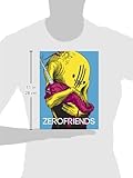 Image de Zerofriends: A Collection of Art, Passion and Madness
