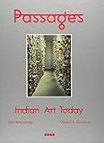 Image de PASSAGES: Indian Art Today - TRADE EDITION -