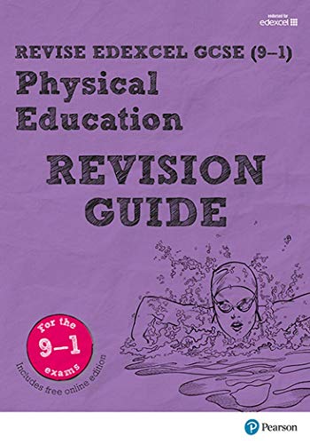 Revise Edexcel GCSE (91) Physical Education Revision Guide: (with free online edition) (Revise Edexcel GCSE Physical Ed