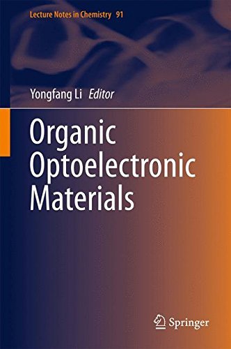 Organic Optoelectronic Materials (Lecture Notes in Chemistry) (2015-05-30)