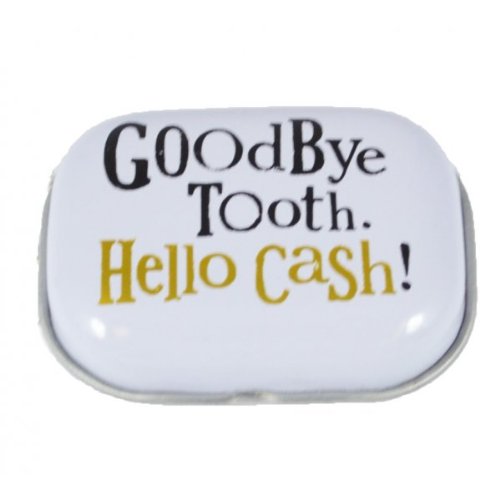 The Bright Side - Goodbye Tooth, Hello Cash! - Tin