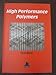 Produktbild High Performance Polymers: Structures, Properties, Composites, Fibers.
