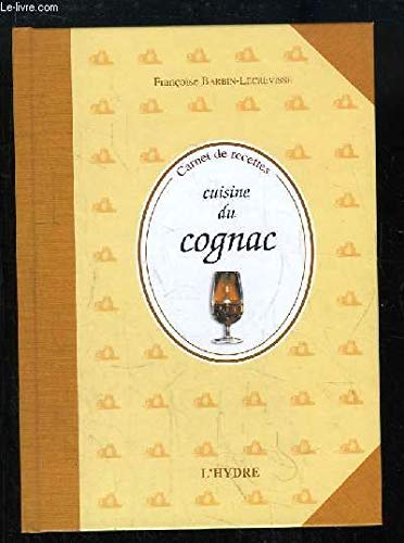 Download La Cuisine du cognac Download La Cuisine du cognac