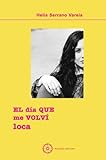 Image de El Dia Que Me Volví Loca