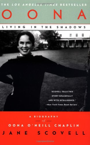 Oona Living in the Shadows: A Biography of Oona O'Neill Chaplin