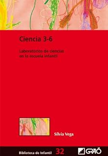 Ciencia 3-6: Laboratorios de ciencias en la escuela infantil: 032