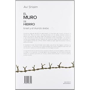 EL MURO DE HIERRO: ISRAEL Y EL MUNDO ÁRABE