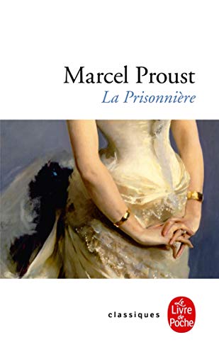 La prisonnière: A la recherche du temps perdu, Tome 5 La prisonnière: A la recherche du temps perdu, Tome 5