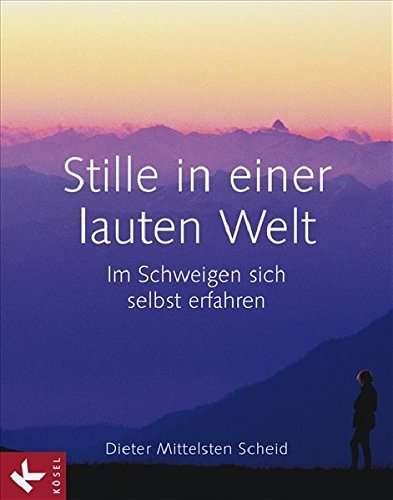 Download Stille in einer lauten Welt Download Stille in einer lauten Welt