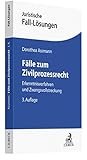 Image de Fälle zum Zivilprozessrecht: Erkenntnisverfahren und Zwangsvollstreckung (Juristische Fall-Lösunge