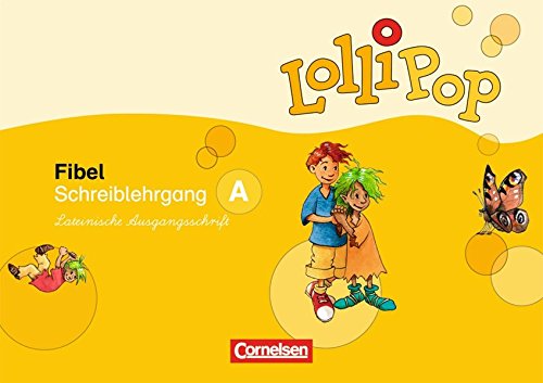 Download LolliPop Fibel - Aktuelle Ausgabe: Schreiblehrgang A in Lateinischer Ausgangsschrift Download LolliPop Fibel - Aktuelle Ausgabe: Schreiblehrgang A in Lateinischer Ausgangsschrift