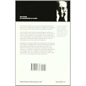La comunicación en acción: Informe sobre la cultura de la gestión (Papeles De Comunicacion / Communication Papers)