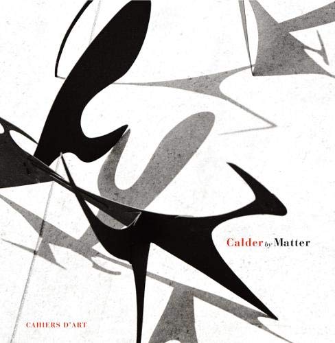 Télécharger Calder by Matter - Herbert Matter Photographs of Alexander Calder and his Work PDF Ebook En Ligne