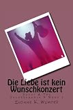 Cover zum Buch Die Liebe ist kein Wunschkonzert