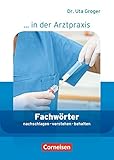 Image de Medizinische Fachangestellte/... in der Arztpraxis - Aktuelle Ausgabe: 1.-3. Ausbildungsjahr - Fachw