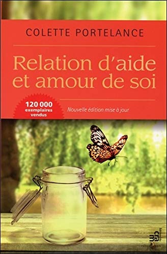 Relation d'aide et amour de soi Relation d'aide et amour de soi