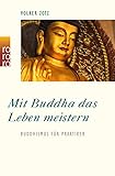 Image de Mit Buddha das Leben meistern: Buddhismus für Praktiker