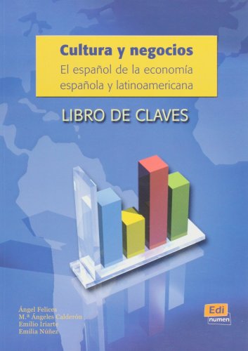 Cultura y negocios : El español de la economia española y latinoamericana Cultura y negocios : El español de la economia española y latinoamericana