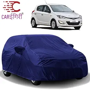 Carigiri Blue Car Body Cover for Hyundai I20(Triple Stitched,Mirror Pocket)(Models-2008, 2009, 2010, 2011, 2012, 2013, 2014)