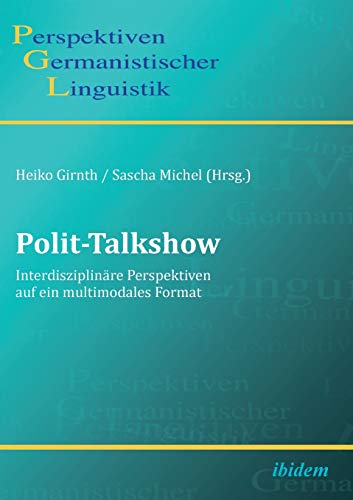 Preisvergleich Produktbild Polit-Talkshow (Perspektiven Germanistischer Linguistik)