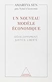 Un nouveau modèle économique. Développement, justice, liberté