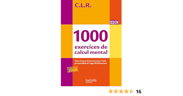 Amazon Fr Clr 1000 Exercices De Calcul Mental Ce2 Cm Livre Du Maitre Edition 2012 Lucas Jean Claude Rosa Jerome Leclec H Lucas Janine Livres