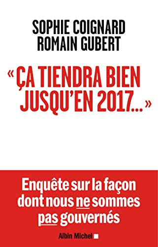 "Ca tiendra bien jusqu'en 2017..." "Ca tiendra bien jusqu'en 2017..."