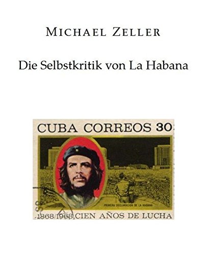 Die Selbstkritik von La Habana im Jahr 1968 (Die besonderen Hefte)