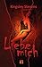 Liebe mich: Erotischer Liebesroman by Kingsley Stevens