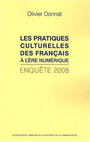 couverture de : Les pratiques culturelles des fran&ccedil;ais &agrave; l'&egrave;re num&eacute;rique