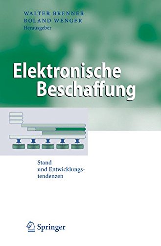 Preisvergleich Produktbild Elektronische Beschaffung: Stand und Entwicklungstendenzen (Business Engineering)