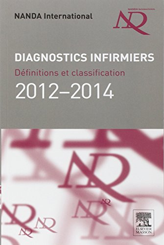 Télécharger Diagnostics infirmiers 2012-2014: Définitions et classification Livre PDF Gratuit