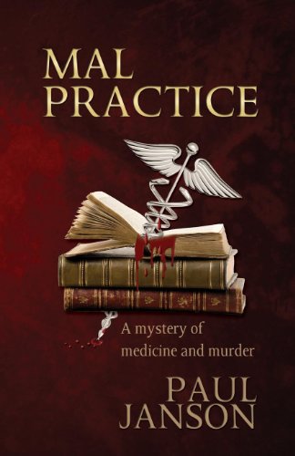 Download Mal Practice (Fiction, Medical, Mystery, Legal)
