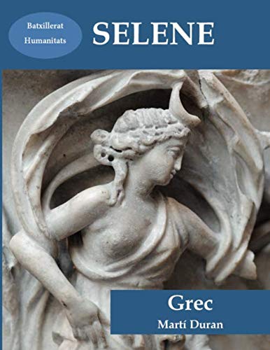 SELENE: Grec (Batxillerat) (Mètode per aprendre grec clàssic)