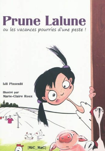 Prune lalune ou les vacances pourries d'une peste !