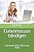 Datenmassen bändigen: mit Excel 2010, 2013 und 2016 (kurz & knackig, Band 7) by