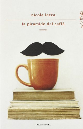 couverture de : piramide del caff&egrave; [La]