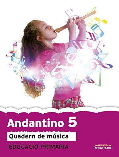 Andantino 5 Projecte Far: Música Tercer cicle de Primària 3r curs