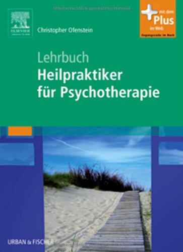 Download Lehrbuch Heilpraktiker für Psychotherapie: mit Zugang zum Elsevier-Portal Download Lehrbuch Heilpraktiker für Psychotherapie: mit Zugang zum Elsevier-Portal
