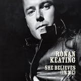 She Believes [CD 1] By Ronan Keating (2004-02-09) - Ronan Keating