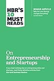HBR's 10 Must Reads on Entrepreneurship and Startups (featuring Bonus Article 