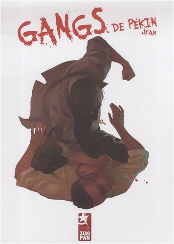 Gangs de Pékin — Tome 1