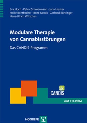Download Modulare Therapie von Cannabisstörungen: Das CANDIS-Programm Download Modulare Therapie von Cannabisstörungen: Das CANDIS-Programm