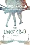 The Liars' Club (Picador Classic, Band 37) by 
