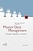 Master Data Management: Strategie, Organisation, Architektur (Edition TDWI) by 