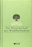 Die Wissenschaft des Wohlbefindens by 