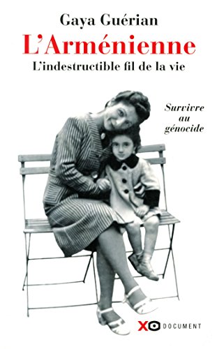 L'Arménienne - L'indestructible fil de la vie gratuit L'Arménienne - L'indestructible fil de la vie gratuit