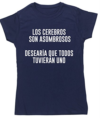 Camiseta LOS CEREBROS SON ASOMBROSOS DESEARÍA QUE TODOS TUVIERAN UNO