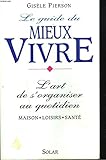 Le guide du mieux-vivre