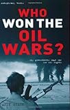 Image de Who Won the Oil Wars?: How Governments Waged the War for Oil Rights